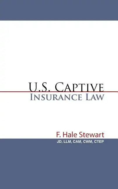 U.S. Captive Insurance Law - Paperback
