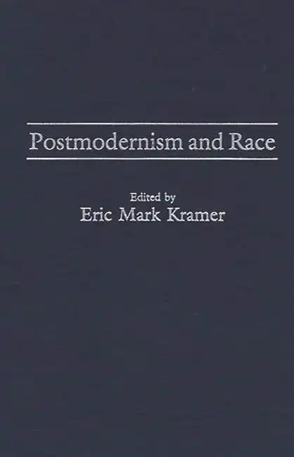 Postmodernism and Race - Hardcover