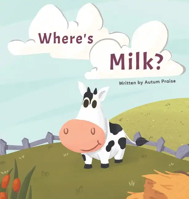 Where's Milk? - Hardcover