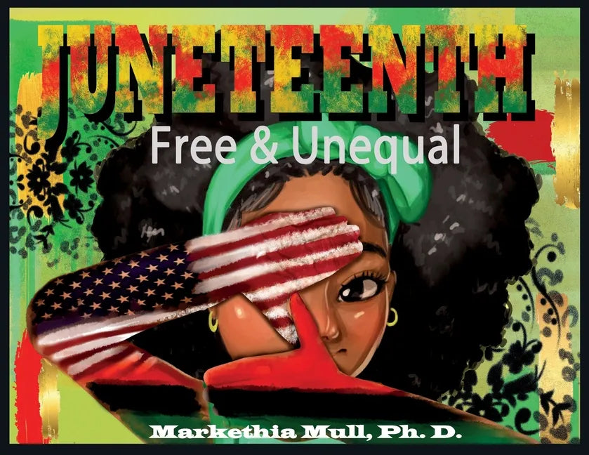 Juneteenth: Free and Unequal - Paperback