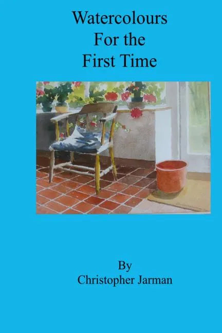 Watercolours for the First time - Paperback
