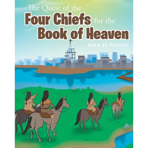 The Quest of the Four Chiefs for the Book of Heaven - Paperback