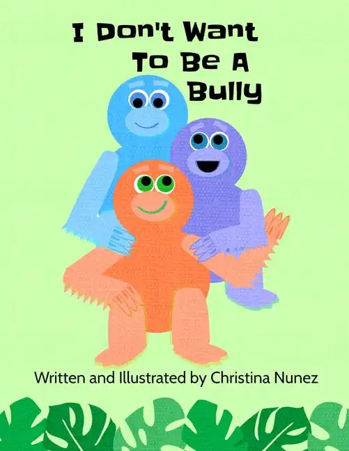 I Don't Want To Be A Bully - Paperback