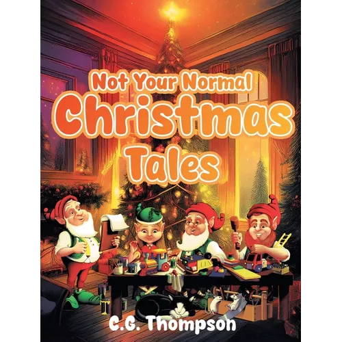 Not Your Normal Christmas Tales - Paperback