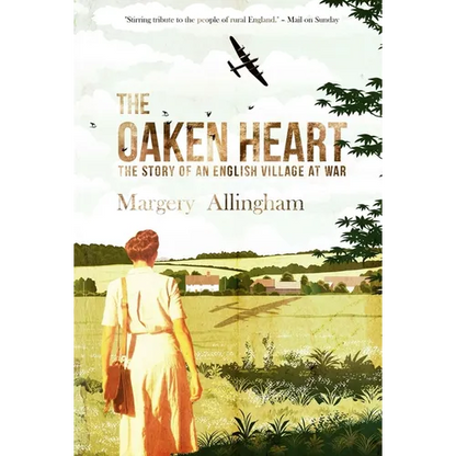 The Oaken Heart: The Story of an English Village at War - Paperback