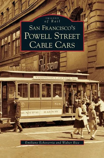 San Francisco's Powell Street Cable Cars - Hardcover