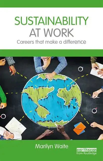 Sustainability at Work: Careers That Make a Difference - Paperback