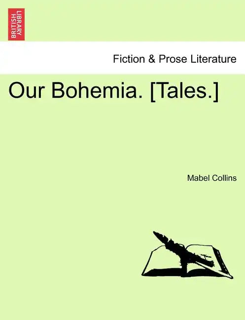 Our Bohemia. [tales.]vol. III. - Paperback