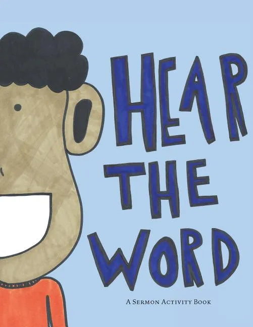 Hear the Word: A Sermon Activity Book - Paperback