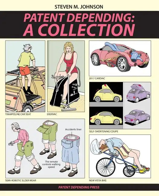 Patent Depending: A Collection - Paperback
