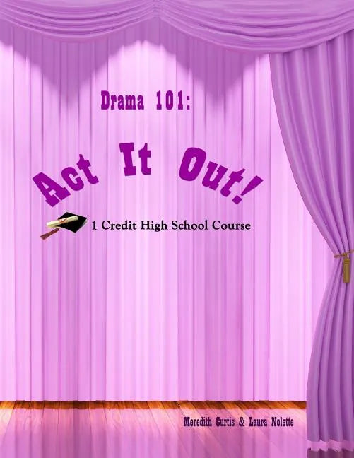 Drama 101: Act It Out! - Paperback