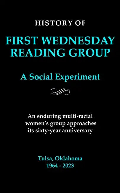 First Wednesday Reading Group: A Social Experiment - Paperback