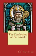 The Confessions of St. Patrick - Paperback