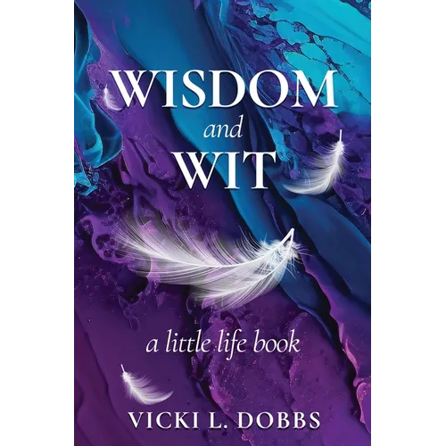 Wisdom and Wit: A Little Life Book - Paperback