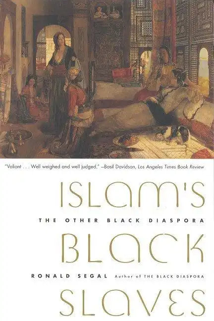 Islam's Black Slaves: The Other Black Diaspora - Paperback