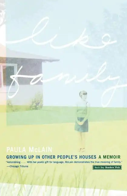 Like Family: Growing Up in Other People's Houses - Paperback