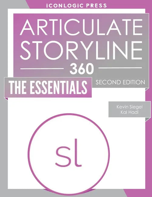 Articulate Storyline 360: The Essentials - Paperback