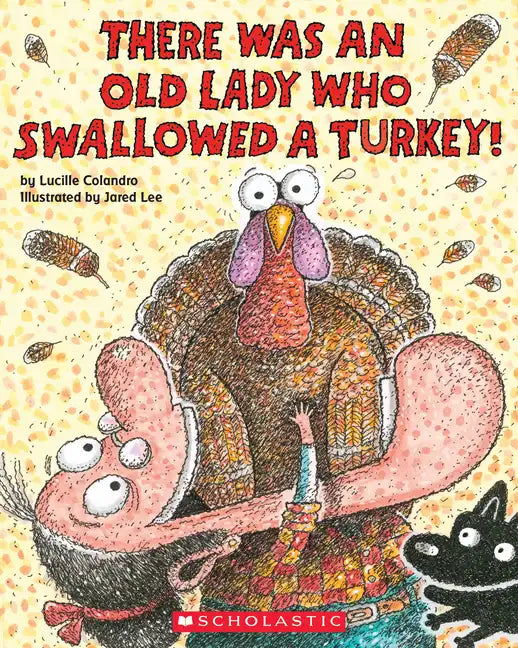 There Was an Old Lady Who Swallowed a Turkey! - Paperback