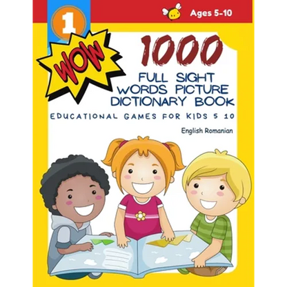 1000 Full Sight Words Picture Dictionary Book English Romanian Educational Games for Kids 5 10: First Sight word flash cards learning activities to bu - Paperback