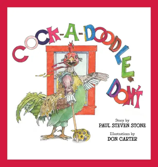Cock-A-Doodle-Don't - Hardcover