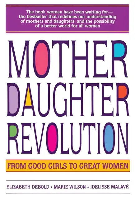 Mother Daughter Revolution - Paperback