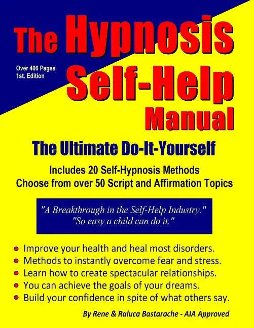 The Hypnosis Self-Help Manual: The Ultimate Do-It-Yourself - Paperback