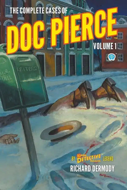 The Complete Cases of Doc Pierce, Volume 1 - Paperback