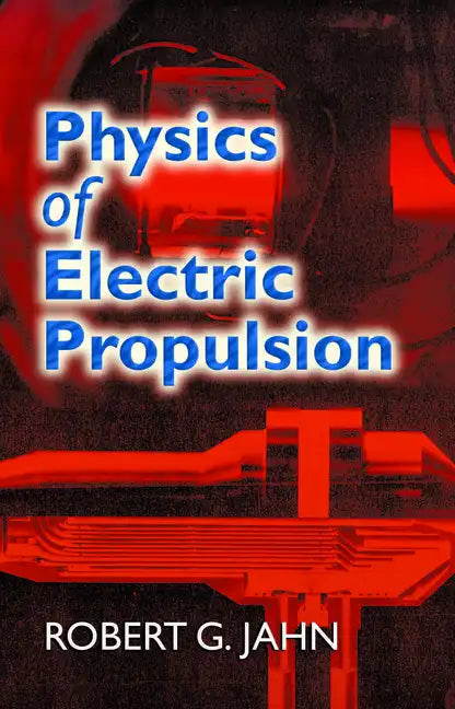 Physics of Electric Propulsion - Paperback