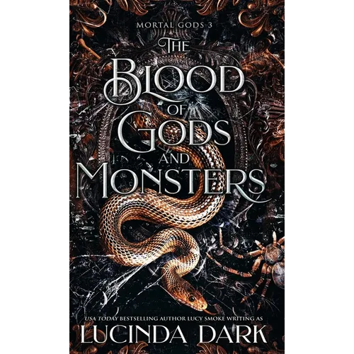 The Blood of Gods and Monsters - Hardcover