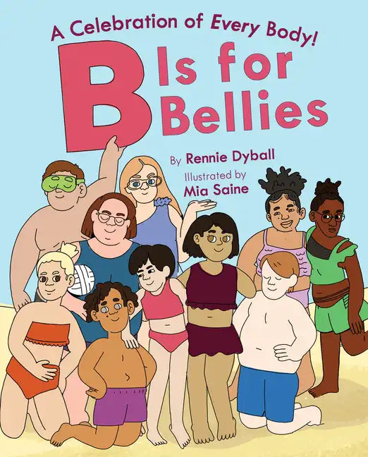 B Is for Bellies - Hardcover