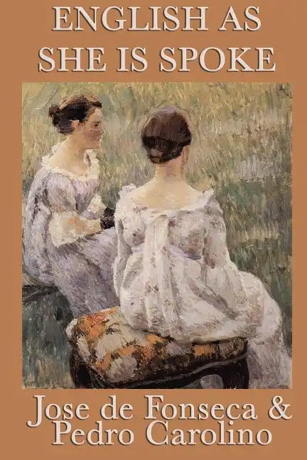 English as She Is Spoke - Paperback