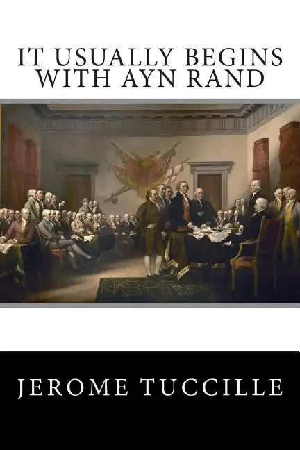 It Usually Begins With Ayn Rand - Paperback