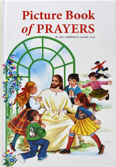 Picture Book of Prayers: Beautiful and Popular Prayers for Every Day and Major Feasts, Various Occasions and Special Days - Hardcover