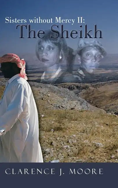 Sisters Without Mercy II: The Sheikh - Hardcover