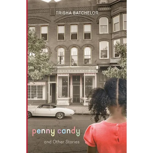 Penny Candy and Other Stories - Paperback