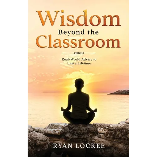 Wisdom Beyond the Classroom - Paperback