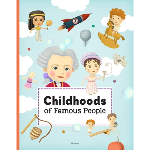Childhoods of Famous People - Hardcover