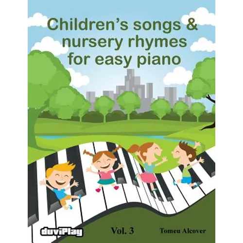 Children's songs & nursery rhymes for easy piano. Vol 3. - Paperback