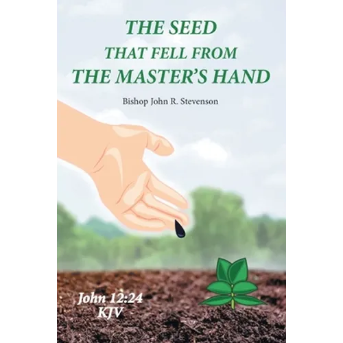 The Seed That Fell from the Master's Hand - Paperback