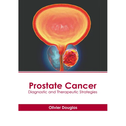 Prostate Cancer: Diagnostic and Therapeutic Strategies - Hardcover