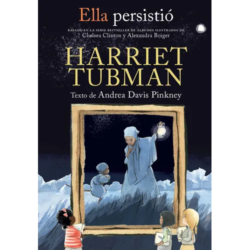 Ella Persistió Harriet Tubman / She Persisted: Harriet Tubman - Paperback