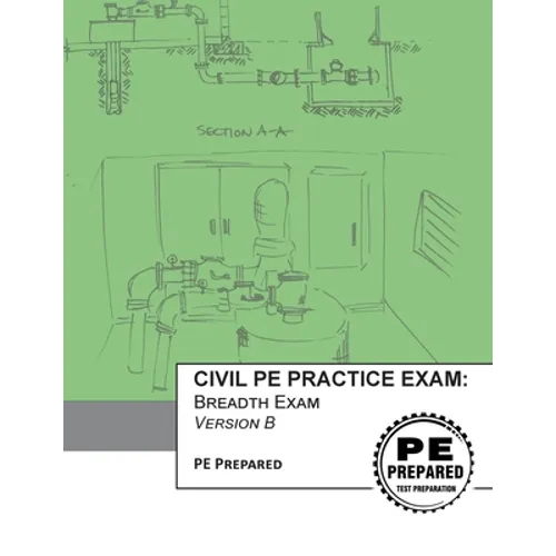 Civil PE Practice Exam: Breadth Exam Version B - Paperback