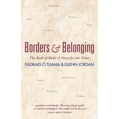Borders and Belonging: The Book of Ruth: A Story for Our Times - Hardcover