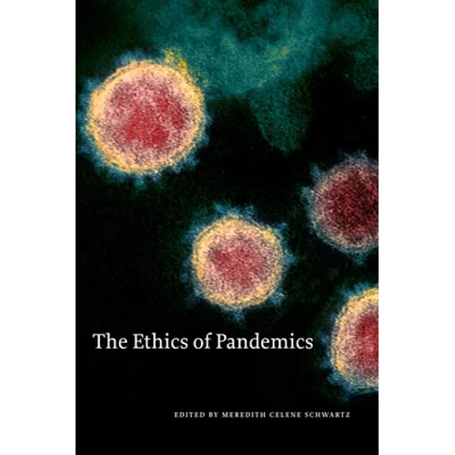 The Ethics of Pandemics - Paperback