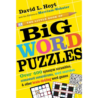 The Little Book of Big Word Puzzles: Over 400 Synonym Scrambles, Crossword Conundrums, Word Searches & Other Brain-Tickling Word Games - Paperback