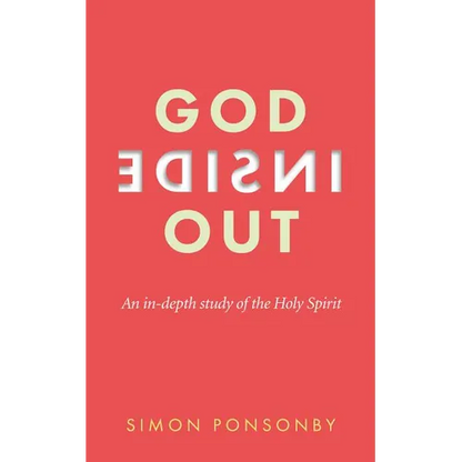 God Inside Out: An In-Depth Study of the Holy Spirit - Paperback