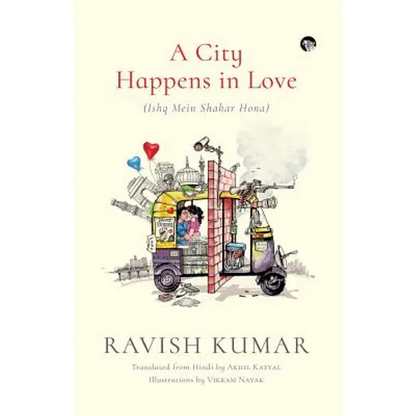 A City Happens in Love (Ishq Mein Shahar Hona) - Paperback