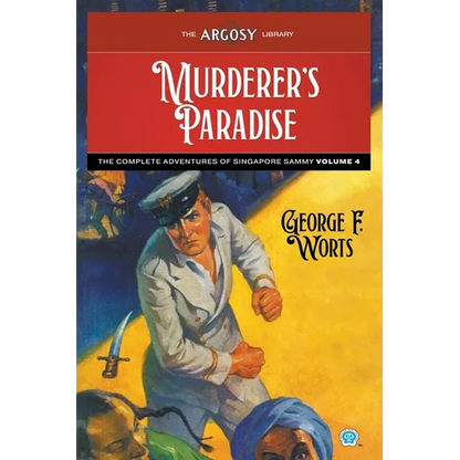 Murderer's Paradise: The Complete Adventures of Singapore Sammy, Volume 4 - Paperback