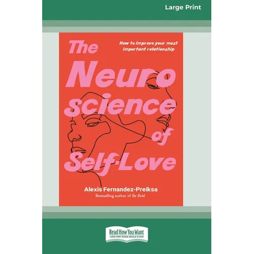 The Neuroscience of Self-Love: Raised [LP 16 Pt Edition] - Paperback