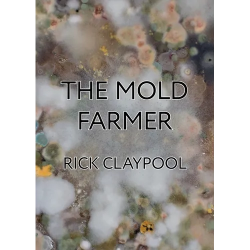 The Mold Farmer - Paperback